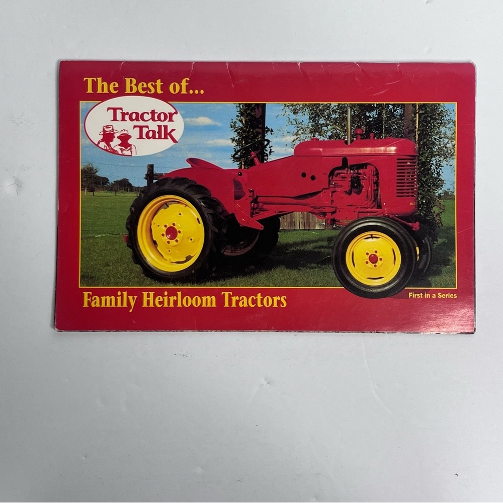 Best of Tractor Talk Family Heirloom Antique Tractor book 1st in Series 96 as is